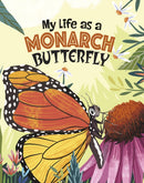 My Life as a Monarch Butterfly-9781398248861