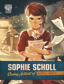 Sophie Scholl : Daring Activist of World War II-9781398249189