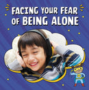 Facing Your Fear of Being Alone-9781398250024