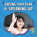 Facing Your Fear of Speaking Up-9781398250048