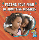 Facing Your Fear of Admitting Mistakes-9781398250062