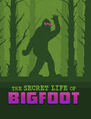 The Secret Life of Bigfoot-9781398250123