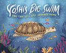 Yoshi's Big Swim : One Turtle's Epic Journey Home-9781398250390
