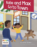 Kate and Max Go to Town-9781398250581