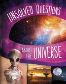 Unsolved Questions About the Universe-9781398250840