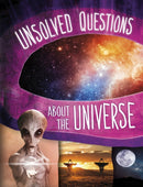 Unsolved Questions About the Universe-9781398250857