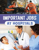 Important Jobs at Hospitals-9781398250864