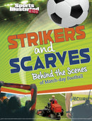 Strikers and Scarves : Behind the Scenes of Match Day Football-9781398251144