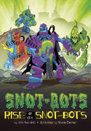 Rise of the Snot-Bots-9781398252097