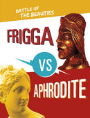 Frigga vs Aphrodite : Battle of the Beauties-9781398252691