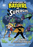 Luthor's Deep-Sea Danger-9781398253117