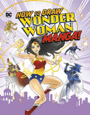 How to Draw Wonder Woman Manga!-9781398253711