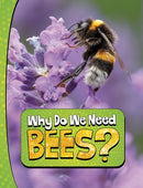 Why Do We Need Bees?-9781398253810