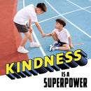Kindness Is a Superpower-9781398254060