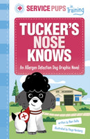 Tucker's Nose Knows : An Allergen Detection Dog Graphic Novel-9781398254879