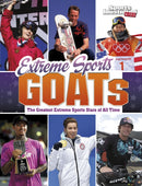 Extreme Sports GOATs : The Greatest Extreme Sports Stars of All Time-9781398255975