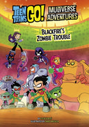 Blackfire's Zombie Trouble-9781398257764