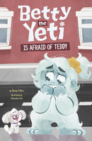 Betty the Yeti Is Afraid of Teddy-9781398258174