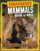 Endangered Mammals Around the World-9781398258518
