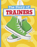 The Story of Trainers-9781398258914