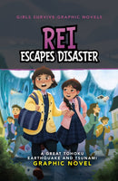 Rei Escapes Disaster : A Great Tohoku Earthquake and Tsunami Graphic Novel-9781398259423