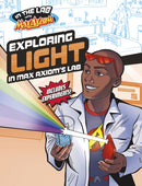 Exploring Light in Max Axiom's Lab-9781398259560
