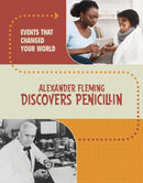 Alexander Fleming Discovers Penicillin-9781398259867