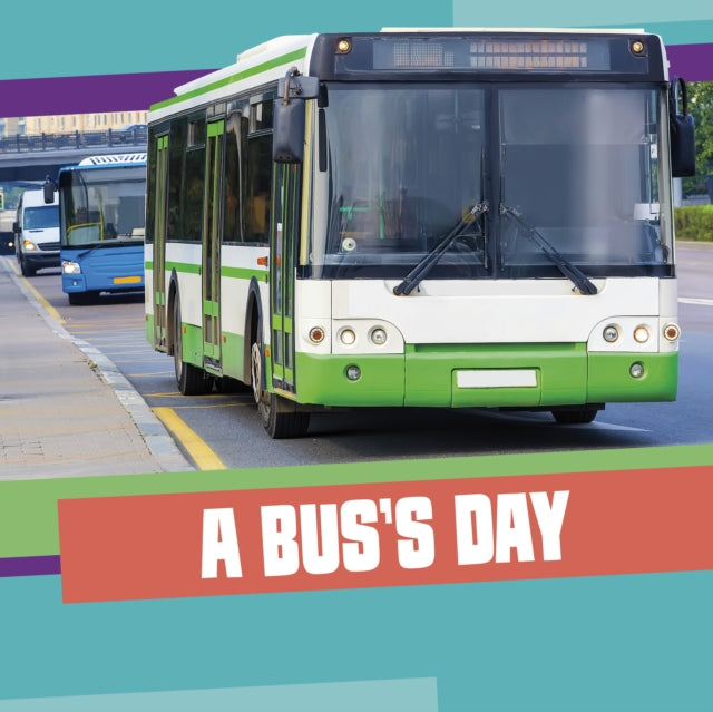 A Bus's Day-9781398260245