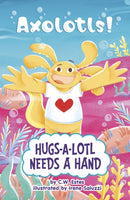 Hugs-a-Lotl Needs a Hand-9781398260894