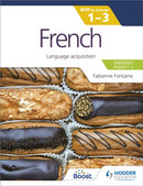 French for the IB MYP 1-3 (Emergent/Phases 1-2): MYP by Concept : Language acquisition-9781398302297