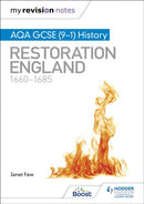 My Revision Notes: AQA GCSE (9-1) History: Restoration England, 1660-1685-9781398310209