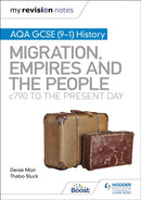 My Revision Notes: AQA GCSE (9-1) History: Migration, empires and the people: c790 to the present day-9781398312357