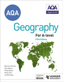 AQA A-level Geography Fifth Edition : Contains all new case studies and 100s of new questions-9781398312548