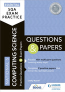 Essential SQA Exam Practice: National 5 Computing Science Questions and Papers : From the publisher of How to Pass-9781398318229