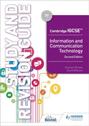 Cambridge IGCSE Information and Communication Technology Study and Revision Guide Second Edition-9781398318526