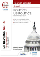 My Revision Notes: Pearson Edexcel A Level Politics: US Politics: Second Edition-9781398325517