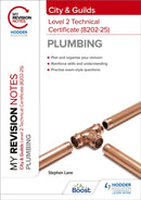 My Revision Notes: City & Guilds Level 2 Technical Certificate in Plumbing (8202-25)-9781398327351