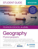 Pearson Edexcel A-level Geography Student Guide 1: Physical Geography-9781398328167