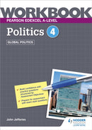 Pearson Edexcel A-level Politics Workbook 4: Global Politics-9781398332485