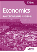 Economics for the IB Diploma: Quantitative Skills Workbook-9781398340442