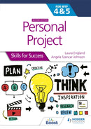 Personal Project for the IB MYP 4&5: Skills for Success Second edition : Skills for Success-9781398345188