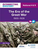 Connecting History: National 4 & 5 The Era of the Great War, 1900-1928-9781398345409
