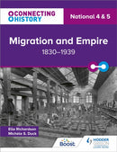 Connecting History: National 4 & 5 Migration and Empire, 1830-1939-9781398345430