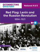 Connecting History: National 4 & 5 Red Flag: Lenin and the Russian Revolution, 1894-1921-9781398345447