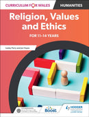 Curriculum for Wales: Religion, Values and Ethics for 11-14 years-9781398348745