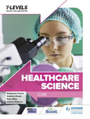 Healthcare Science T Level: Core-9781398361287