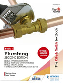 The City & Guilds Textbook: Plumbing Book 1, Second Edition: For the Level 3 Apprenticeship (9189), Level 2 Technical Certificate (8202), Level 2 Diploma (6035) & T Level Occupational Specialisms (871-9781398361614