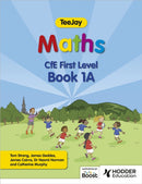 TeeJay Maths CfE First Level Book 1A Second Edition-9781398361706