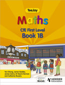 TeeJay Maths CfE First Level Book 1B Second Edition-9781398363236