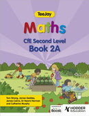 TeeJay Maths CfE Second Level Book 2A Second Edition-9781398363250